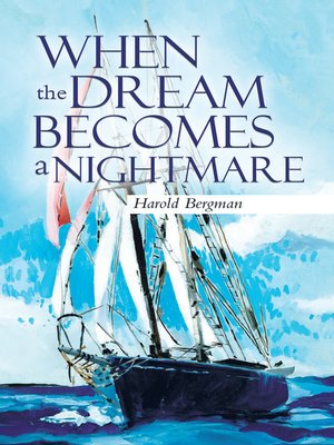 cover image of When the Dream Becomes a Nightmare